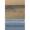Ministry to the Sick: Theological and Practical Aspects of Providing Meaningful Ministry