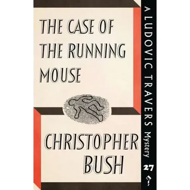 The Case of the Running Mouse: A Ludovic Travers Mystery