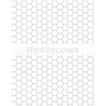 Honeycomb: Hex paper (or honeycomb paper), This large hexagons measure .5" per side.100 pages, 8.5 x 11.GET YOUR GAME ON: -)