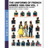 The uniforms of French armies 1690-1894 - Vol. 1: Major staff, Maison du Roi, Guards