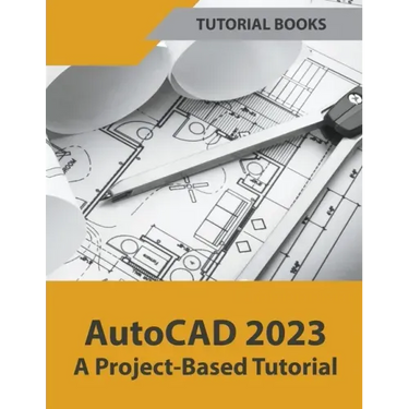 AutoCAD 2023 A Project-Based Tutorial