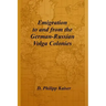 Emigration to and from the German-Russian Volga Colonies