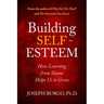 Building Self-Esteem: How Learning from Shame Helps Us to Grow