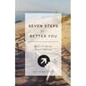7 Steps To A Better You: How To Develop Your Natural Tendencies