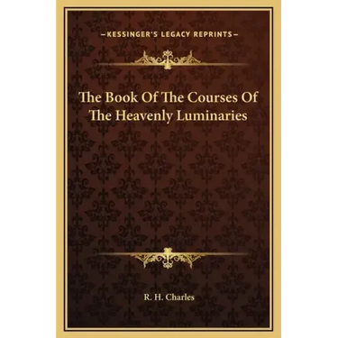 The Book of the Courses of the Heavenly Luminaries
