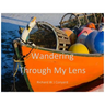 Wandering Through My Lens: P.E.I.