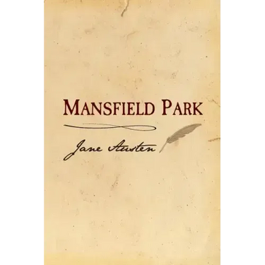 Mansfield Park: Original and Unabridged