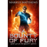 A Bounty of Fury