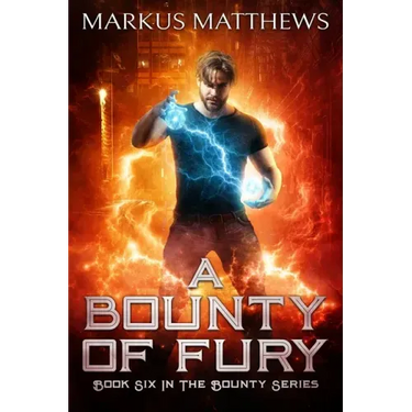 A Bounty of Fury