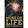 More on Life