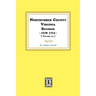 Northumberland County, Virginia Records 1678-1713. (Vol. #1).