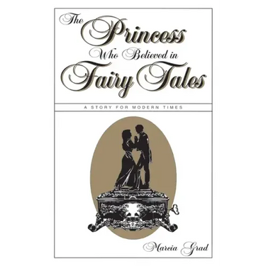 The Princess Who Believed in Fairy Tales
