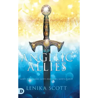 Angelic Allies: God's Messengers, God's Warriors, God's Agents