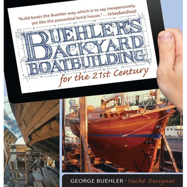Buehler's Backyard Boatbuilding for the 21st Century