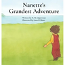 Nanette's Grandest Adventure