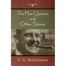 The Man Upstairs and Other Stories