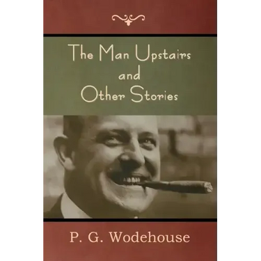 The Man Upstairs and Other Stories