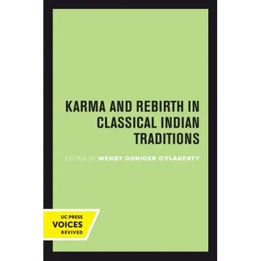 Karma and Rebirth in Classical Indian Traditions