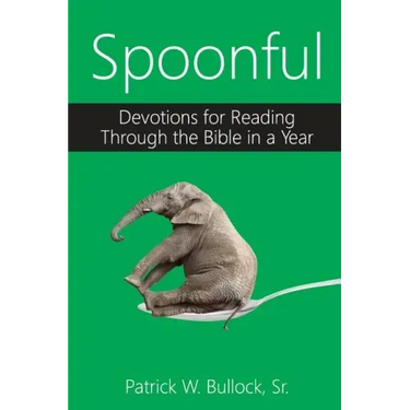 Spoonful: Devotions for Reading Through the Bible in a Year
