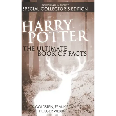Harry Potter: The Ultimate Book of Facts: Special Collector's Edition