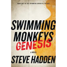 Swimming Monkeys: Genesis (Book 1 in the Swimming Monkeys Trilogy)