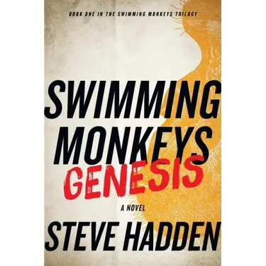 Swimming Monkeys: Genesis (Book 1 in the Swimming Monkeys Trilogy)