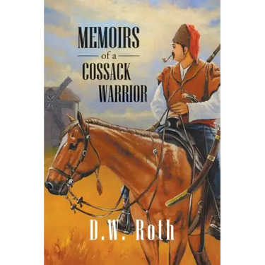 Memoirs of a Cossack Warriors