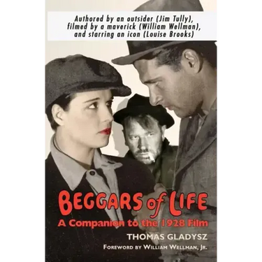 Beggars of Life: A Companion to the 1928 Film