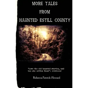 More Tales from Haunted Estill County