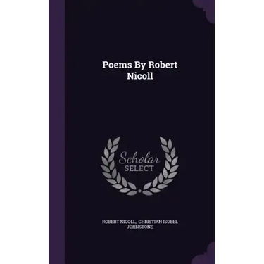 Poems By Robert Nicoll