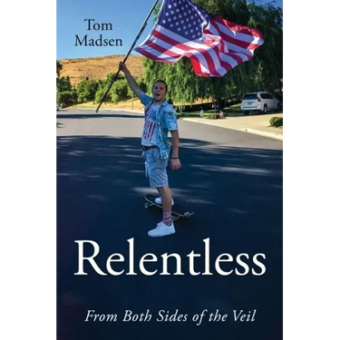 Relentless: From Both Sides of the Veil