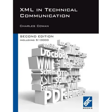 XML in Technical Communication (Second Edition)