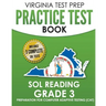 VIRGINIA TEST PREP Practice Test Book SOL Reading Grade 3: Preparation for Computer Adaptive Testing (CAT)