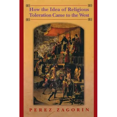 How the Idea of Religious Toleration Came to the West