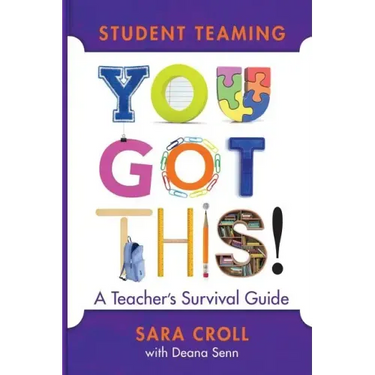 Student Teaming You Got This: A Teacher's Survival Guide