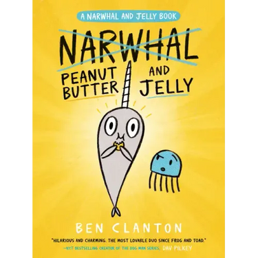 Peanut Butter and Jelly (a Narwhal and Jelly Book #3)