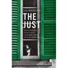 The Just: How Six Unlikely Heroes Saved Thousands of Jews from the Holocaust