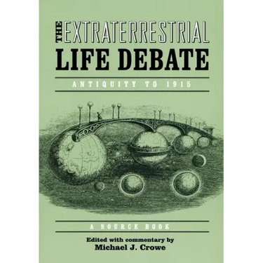 Extraterrestrial Life Debate, Antiquity to 1915: A Source Book