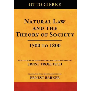 Natural Law and the Theory of Society 1500 to 1800