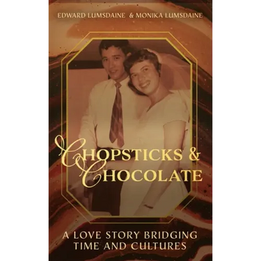 Chopsticks and Chocolate: A Love Story Bridging Time and Cultures