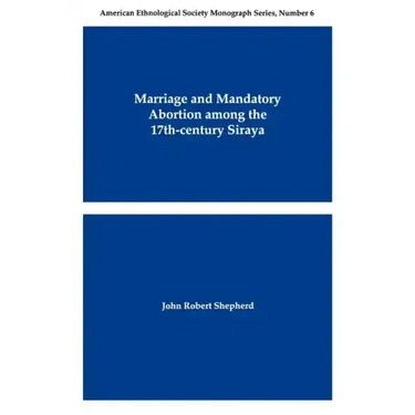 Marriage and Mandatory Abortion Among the 17th-Century Siraya