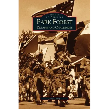 Park Forest: Dreams and Challenges