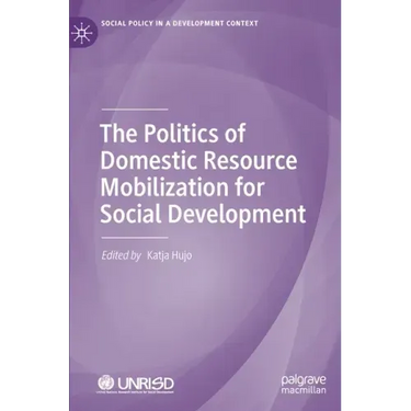 The Politics of Domestic Resource Mobilization for Social Development