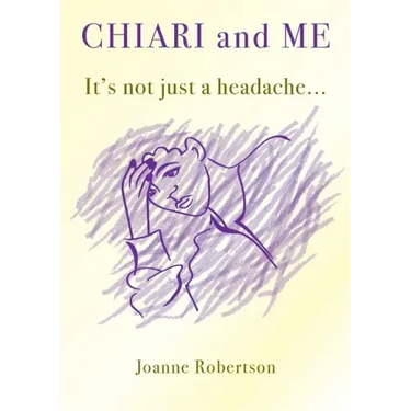 Chiari and Me - It's Not Just A Headache