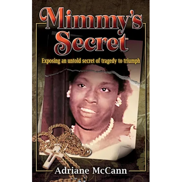 Mimmy's Secret: Exposing an Untold Secret of Tragedy to Triumph