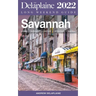 Savannah - The Delaplaine 2022 Long Weekend Guide