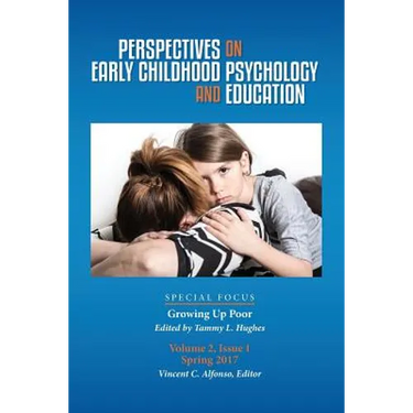 Perspectives on Early Childhood Psychology and Education Vol 2.1: Growing Up Poor