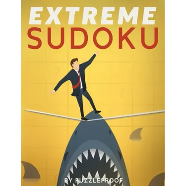 Extreme Sudoku: Extremely Hard Sudoku Puzzles. If You Like Very Difficult Sudoku, These 350 Puzzles Will Give You A Good Challenge.
