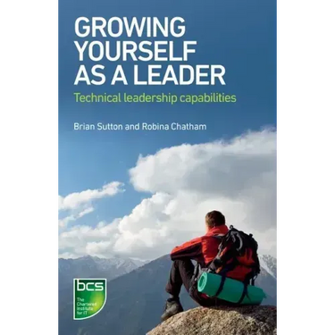 Growing Yourself as a Leader: Technical leadership capabilities