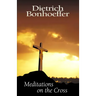 Meditations on the Cross